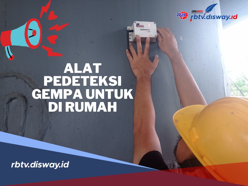 5 Rekomendasi Alat Pendeteksi Gempa yang Bisa Digunakan di Rumah, Hati-hati Megathrust 