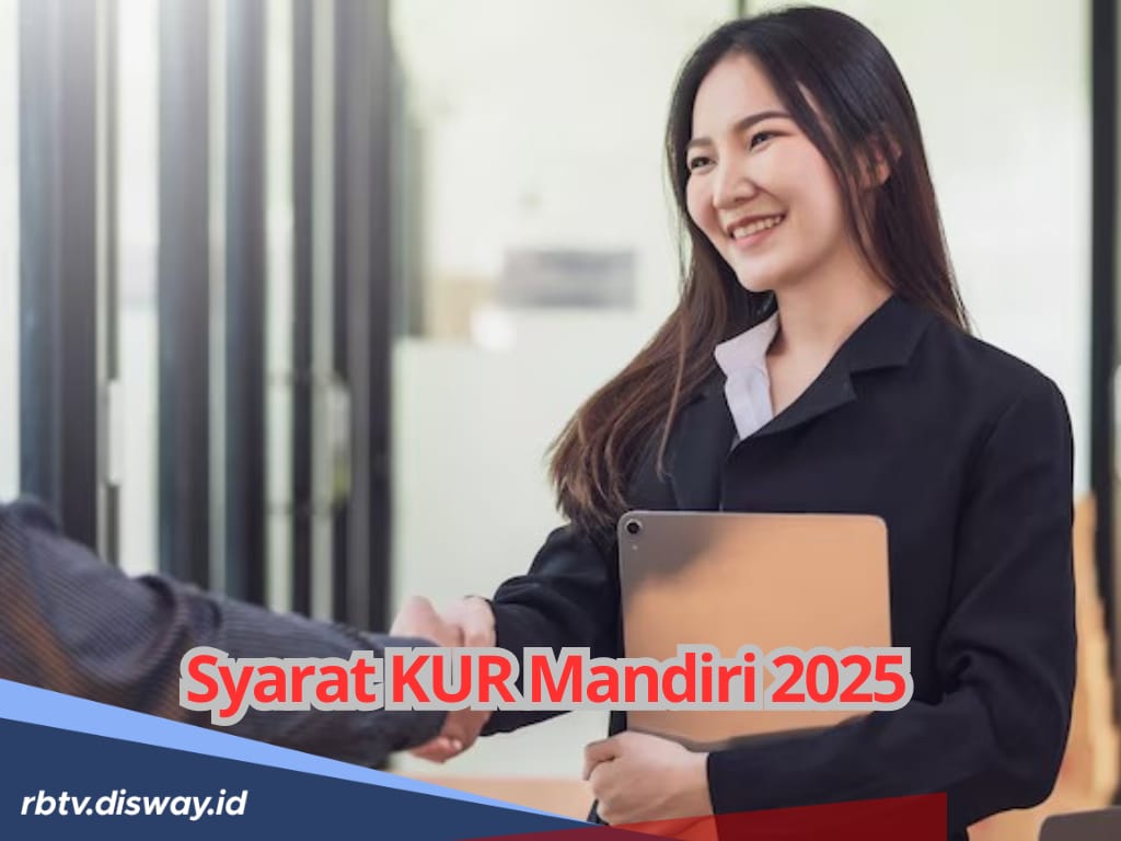Didominasi Sektor Produksi, Ini Syarat Terbaru KUR Mandiri 2025