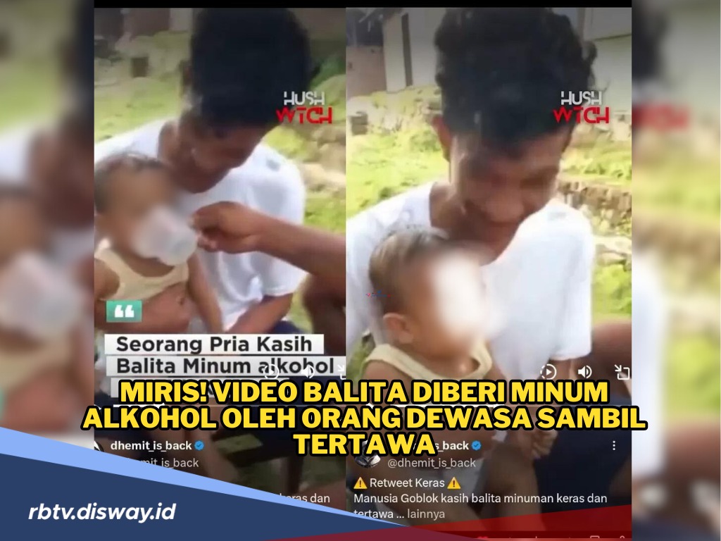 Video Balita Diduga Diberi Minum Alkohol, Viral di Medsos, Netizen Minta Polisi Usut