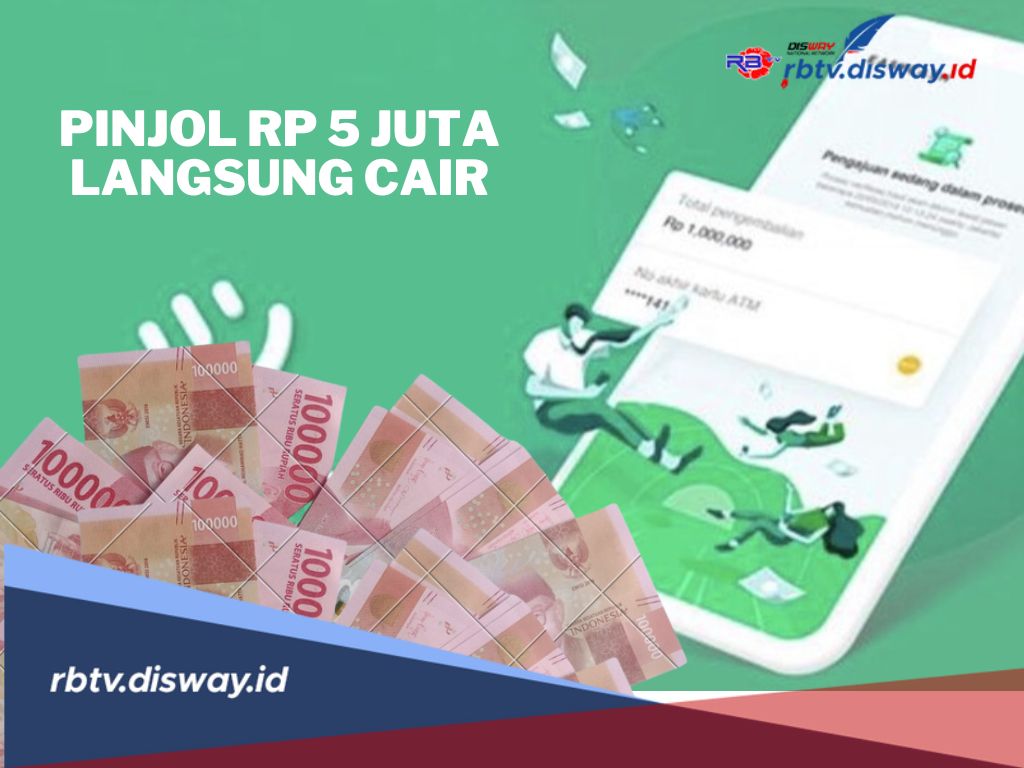 Pinjol Rp 5 Juta Langsung Cair Dalam Waktu 3 Menit, Begini Cara Pengajuannya