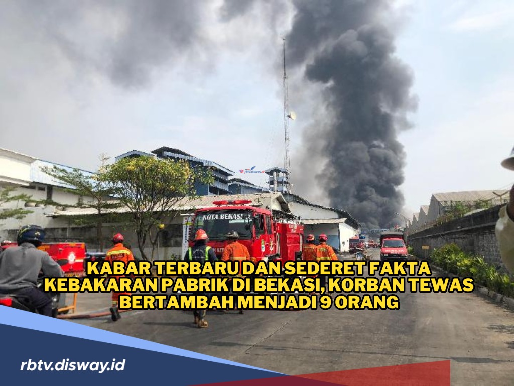 Update Kabar Terbaru dan Sederet Fakta Kebakaran Pabrik di Bekasi