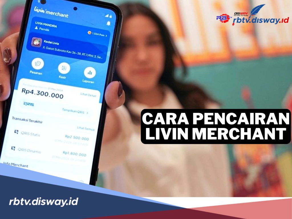 Tidak Sulit Mencairkan Saldo Livin’ Merchant ke Rekening Bank, Ikuti Cara Berikut