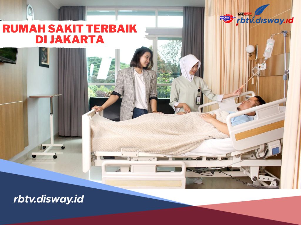 8 Rekomendasi Rumah Sakit Terbaik di Jakarta Pusat, Cek Alamatnya di Sini