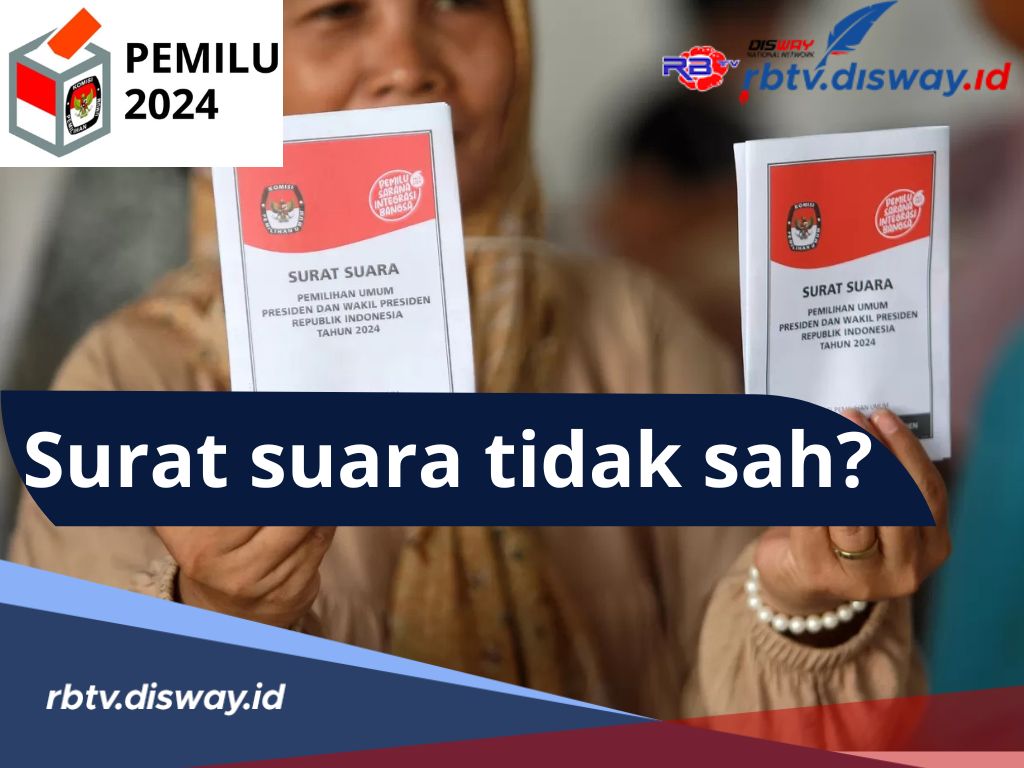 Penting Tahu, Begini Penjelasan Surat Suara Tidak Sah dan Penyebabnya