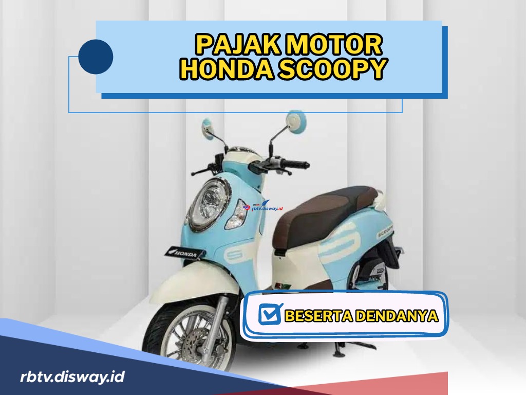 Pemilik Motor Wajib Tahu! Ini Rincian Biaya Pajak Motor Honda Scoopy dan Dendanya