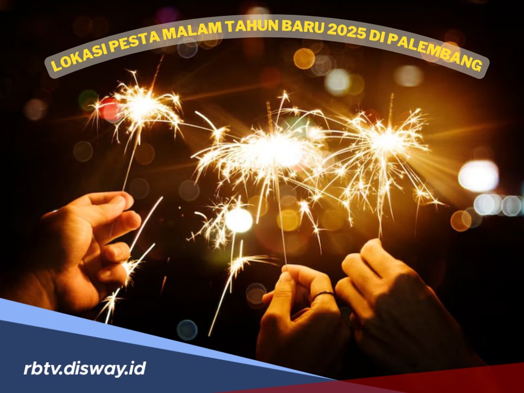 Catat! Ini Titik Lokasi Pesta Malam Tahun Baru 2025 di Palembang, Pasti Meriah