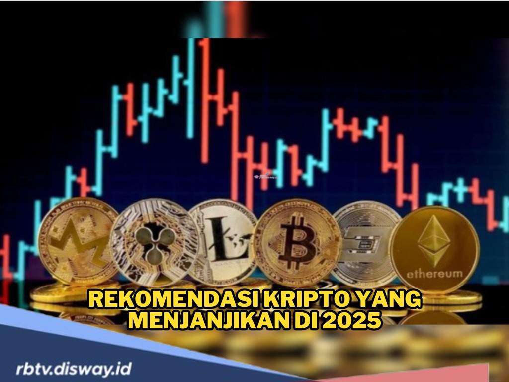 Rekomendasi Kripto yang Menjanjikan di 2025, Bukan Cuma Bitcoin yang Bisa Bikin Cuan