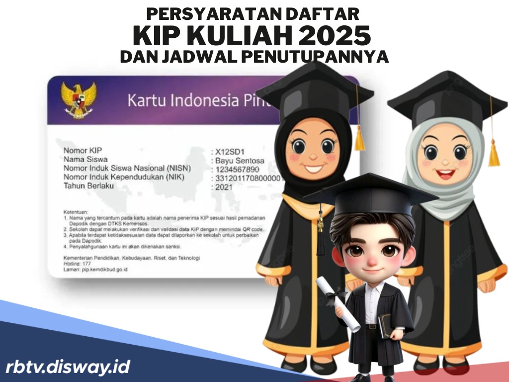 Catat! Ini Persyaratan Daftar KIP Kuliah 2025 dan Jadwal Penutupannya, jangan Sampai Hilang Kesempatan