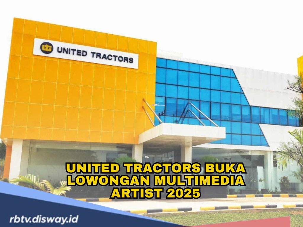 United Tractors Buka Lowongan Multimedia Artist 2025, Kesempatan Emas untuk Lulusan DKV, Animasi dan Film