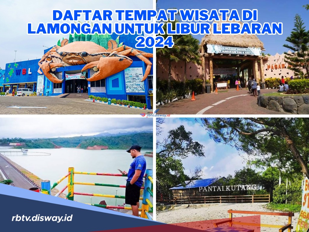 Cocok Banget! Ini Daftar Tempat Wisata di Lamongan untuk Libur Lebaran 2024, Keluarga Auto Happy Banget