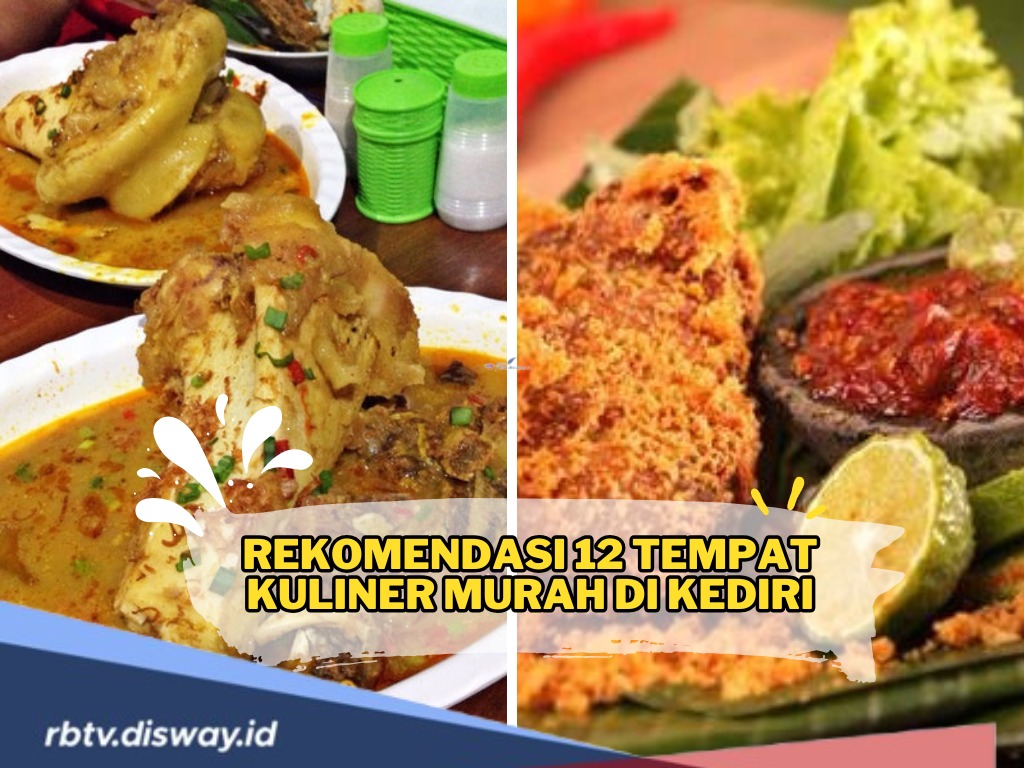 Rekomendasi 12 Tempat Kuliner Murah dan Enak di Kediri, Siap Bikin Lidah Bergoyang Dompet Tetap Aman!