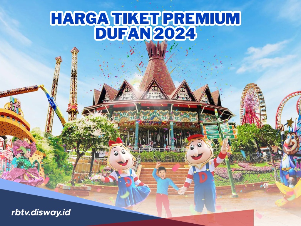 Lebih Puas Ini Harga Tiket Premium Dufan 2024 serta Cara Membeli Tiketnya!