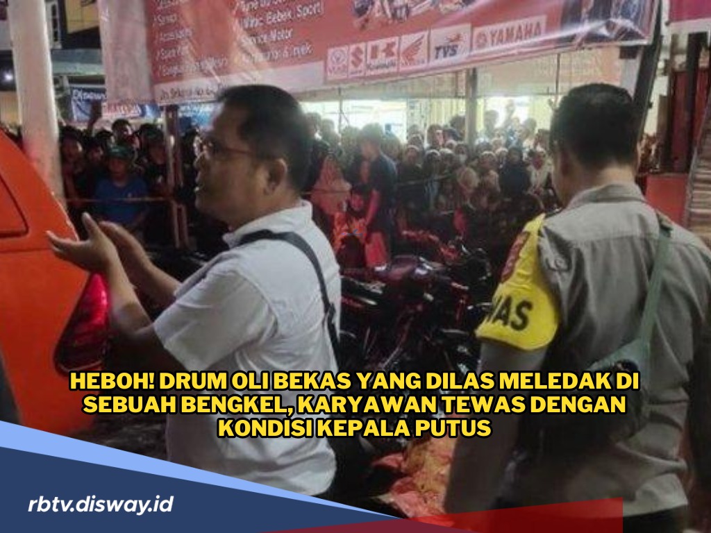 Drum Oli Bekas Meledak saat Dilas, Karyawan Bengkel Tewas dengan Kondisi Mengenaskan