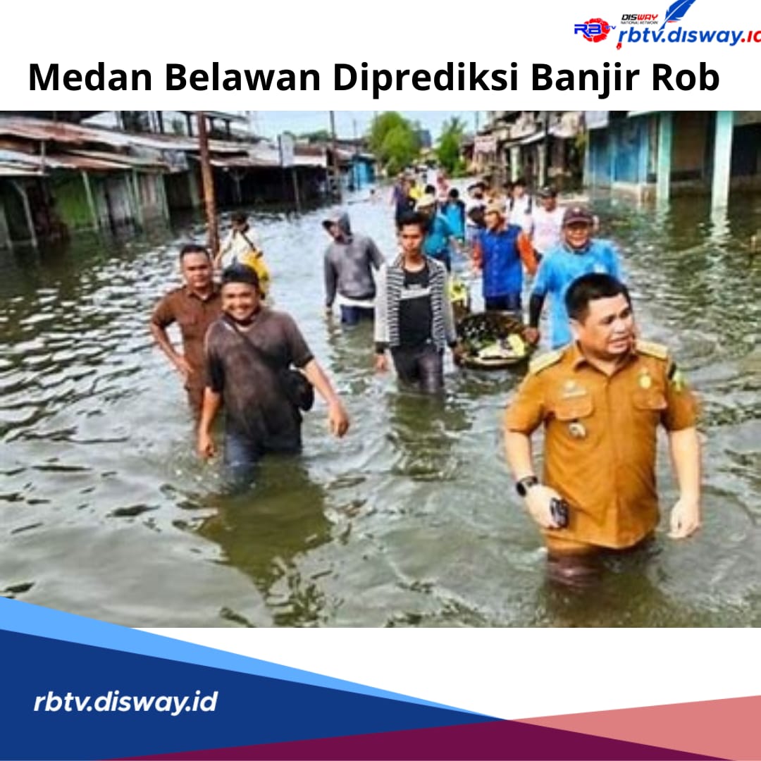 Perhatian Warga Medan Belawan, Ada Prediksi Banjir Rob 3-9 Juni Ini, Ketinggian Gelombang hingga 2,6 Meter