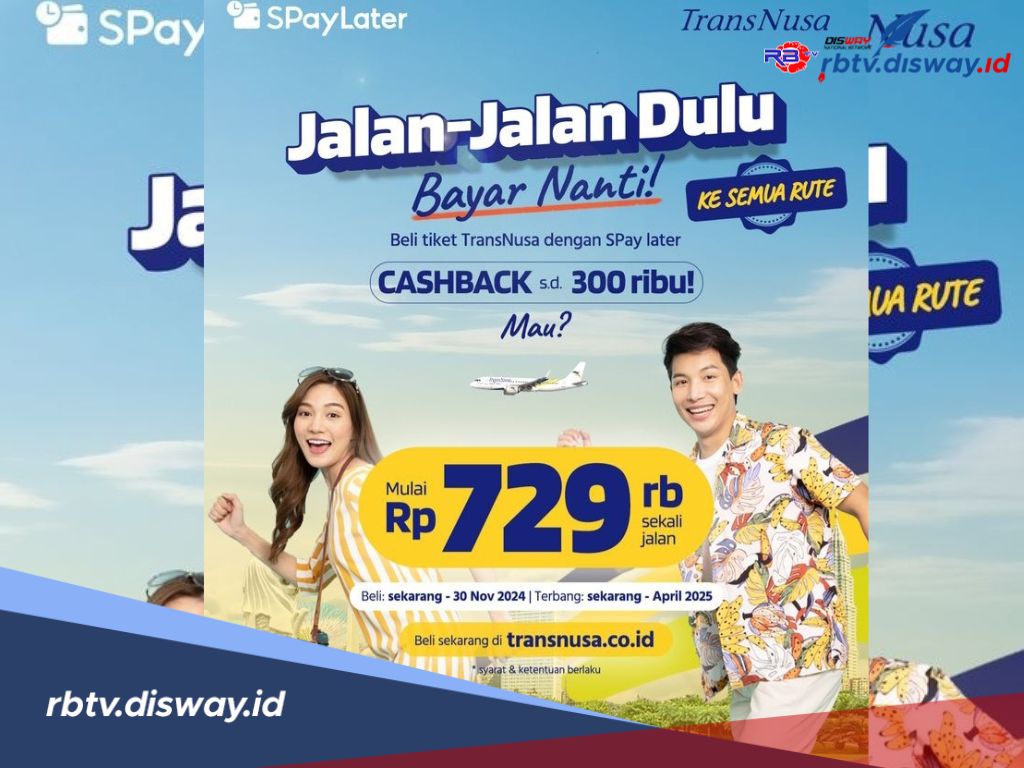 Begini Cara Beli Tiket Pesawat TransNusa dengan SPayLater, Ada Chasback Rp 300 Ribu