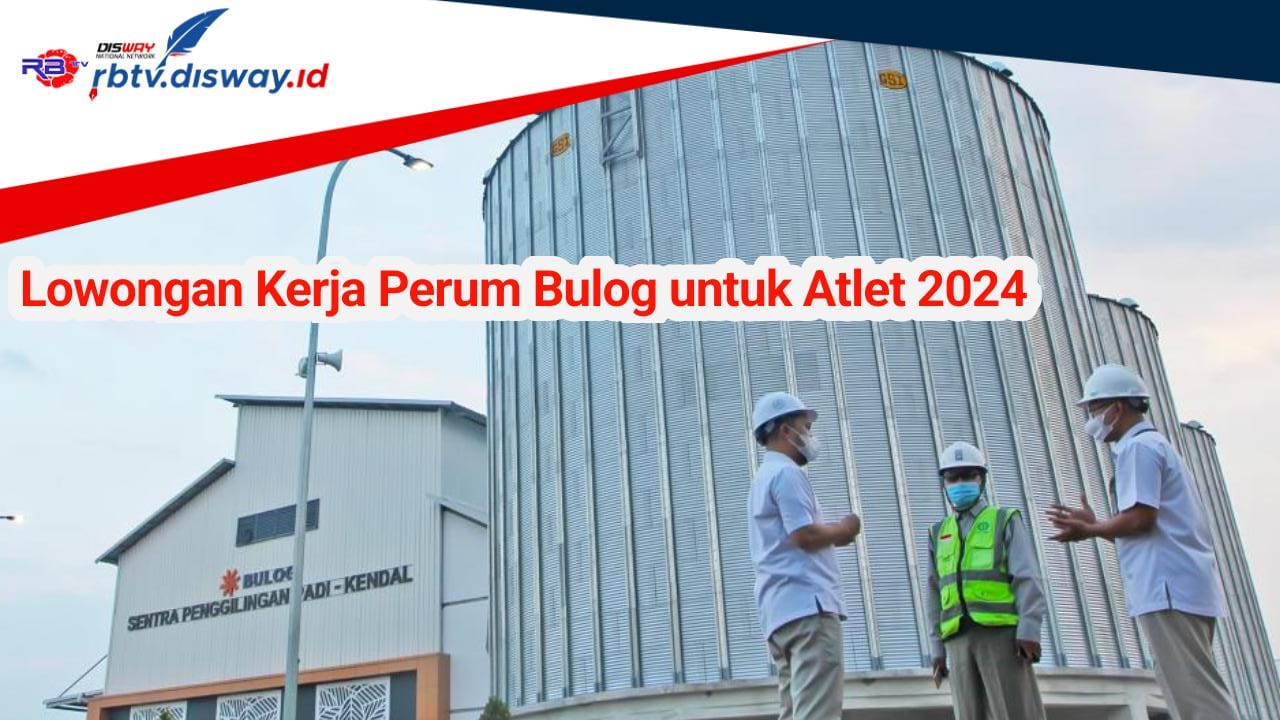 Perum Bulog Buka Lowongan Kerja untuk Atlet 2024, Lulusan SMA Bisa Daftar