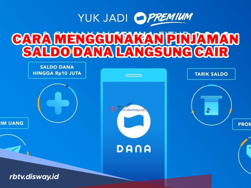 Butuh Uang Mendesak, Begini Cara Mengajukan Pinjaman Saldo Dana Langsung Cair Tanpa Menunggu Lama