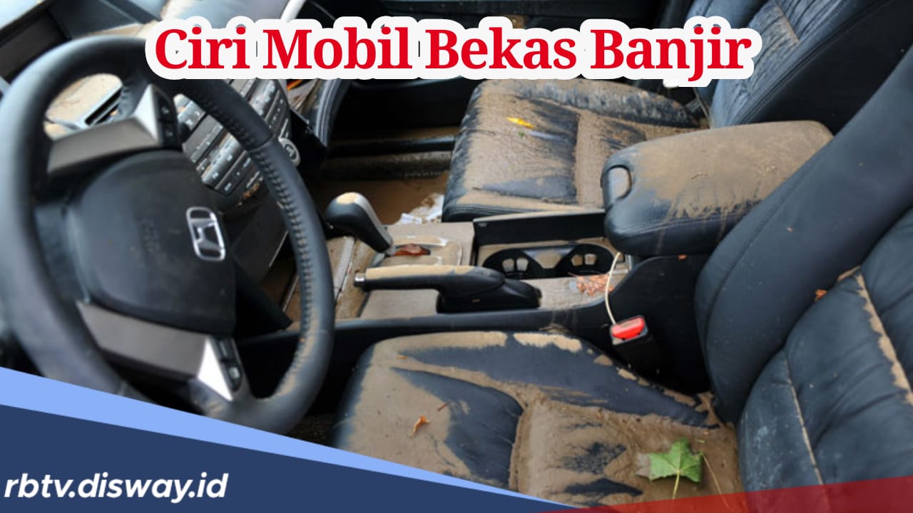 Sebelum Beli, Kenali Ciri-ciri Mobil Bekas Banjir