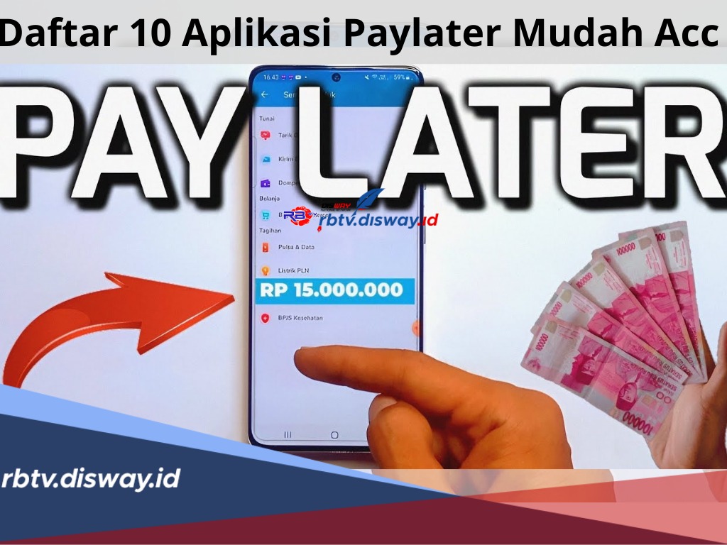 Tertarik Pakai Paylater, Inilah Daftar 10 Aplikasi Paylater Mudah ACC Bunga Ringan