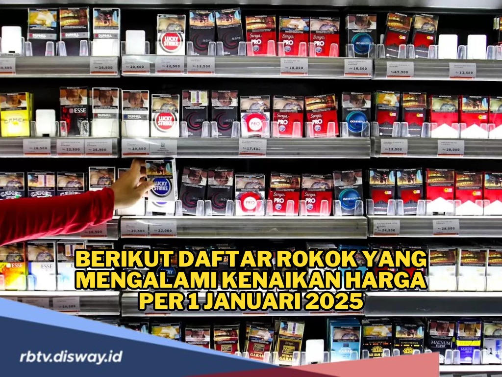 Berikut Daftar Rokok Naik Harga per 1 Januari 2025, Ada yang Naik hingga 6 Persen 