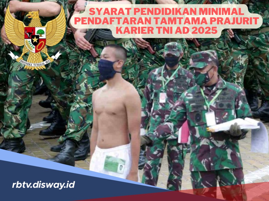 Pendaftaran Tamtama Prajurit Karier TNI AD, Ini Syarat Pendidikan Minimal untuk Daftar!