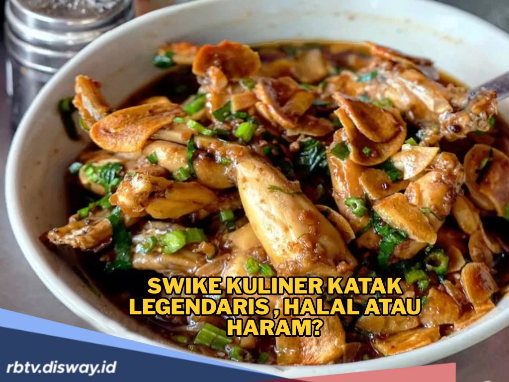Swike, Kuliner Katak Legendaris, Daging Katak Halal atau Haram?