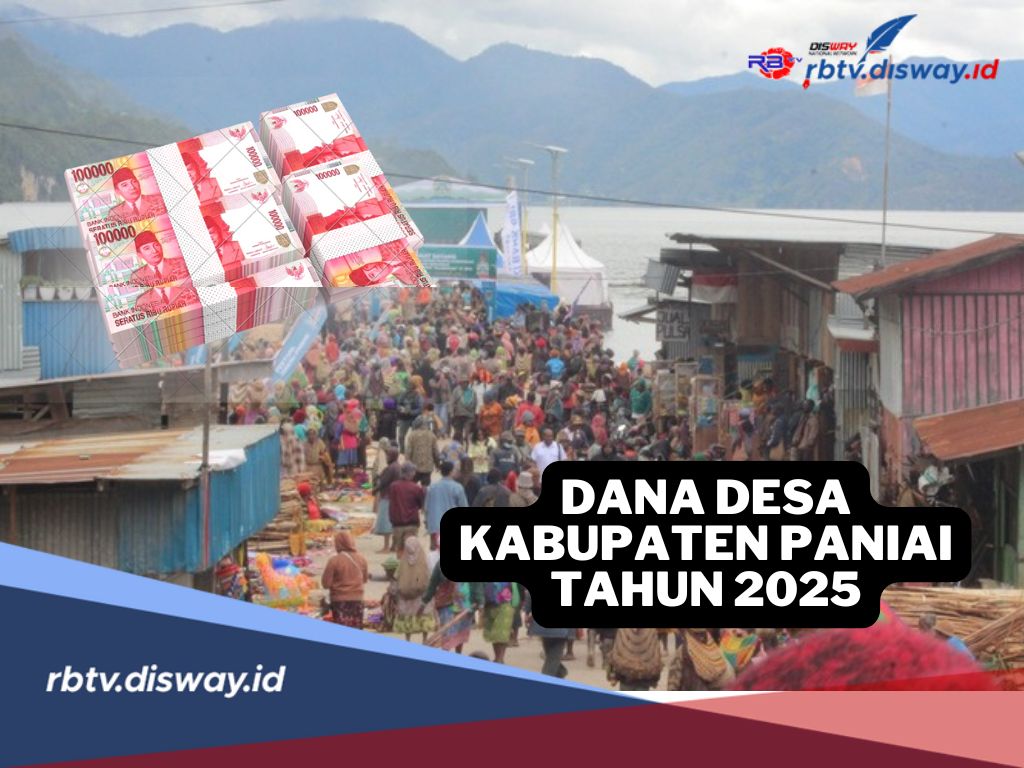 Rincian Dana Desa Kabupaten Paniai Tahun 2025 Sebesar Rp 178.618.284.000