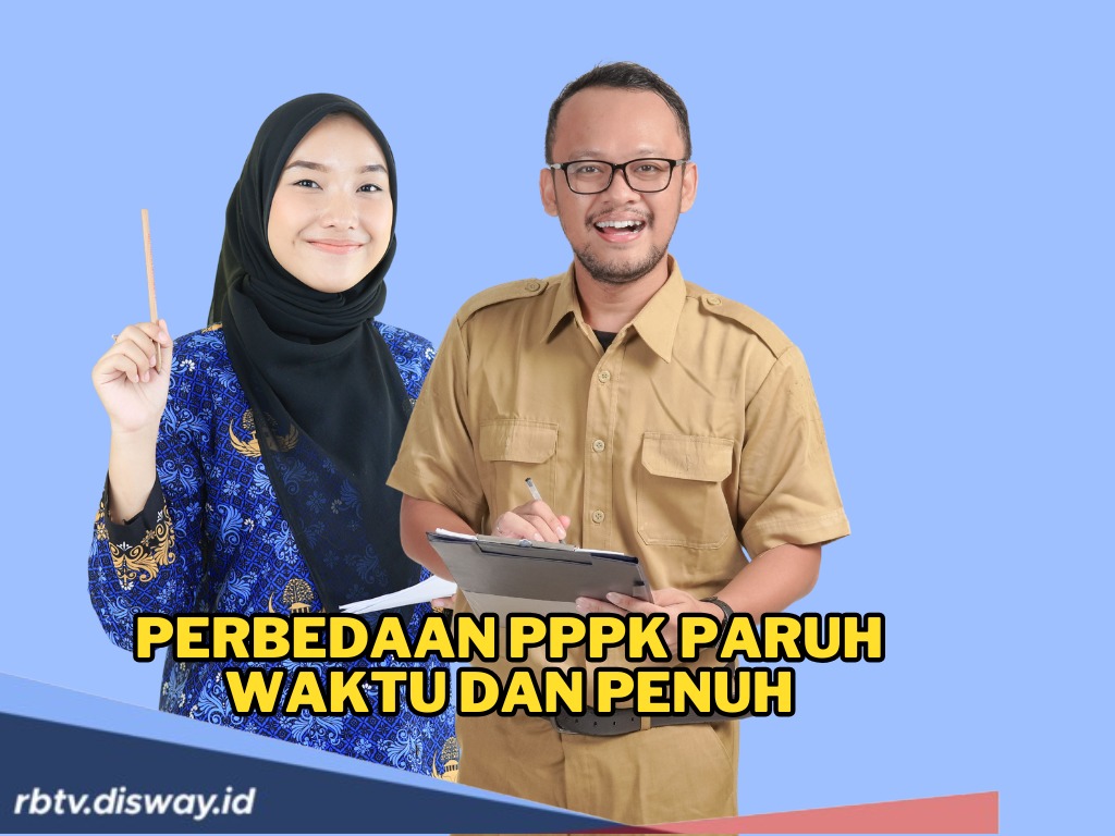 Tak Sama, Pahami Perbedaan PPPK Paruh Waktu dan Penuh Waktu, Jangan Tertukar