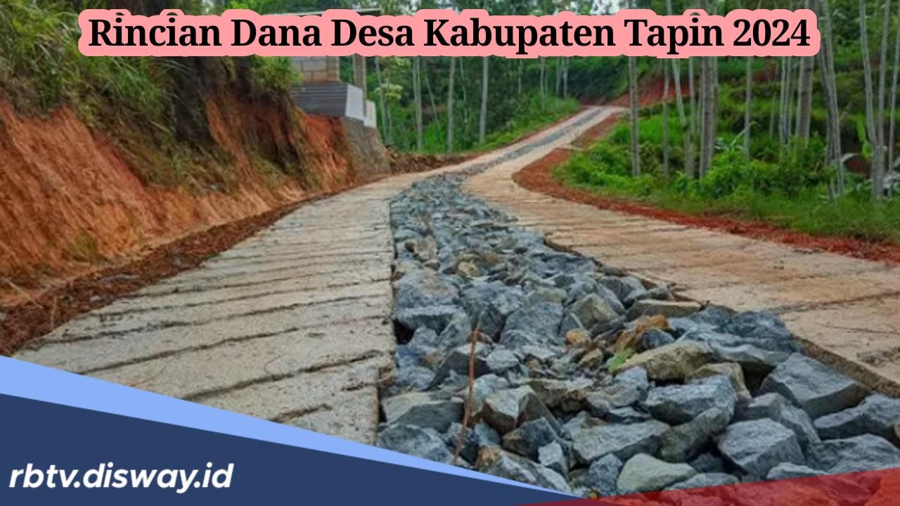 Rincian Dana Desa di Kabupaten Tapin Tahun 2024, Beberapa Desa hanya Dapat Rp 500 Jutaan