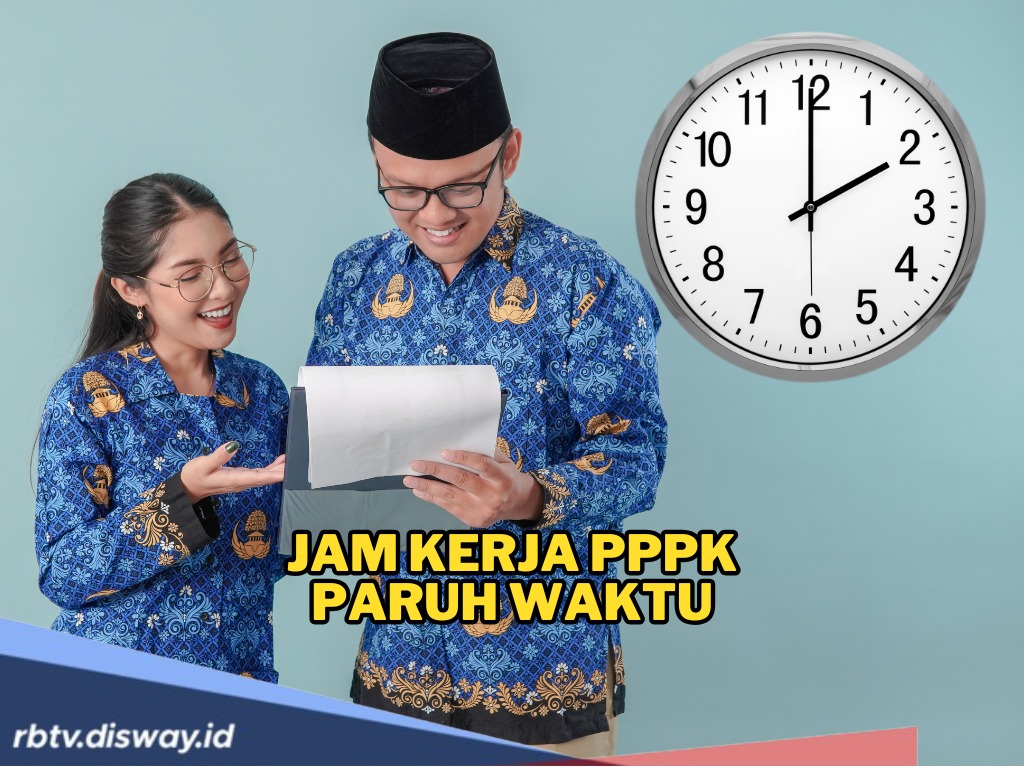 Catat! Ini Jam Kerja PPPK Paruh Waktu Berdasarkan Keputusan MenPAN-RB Nomor 347 Tahun 2024