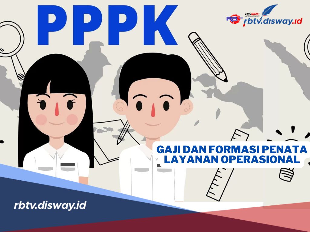 Daftar Gaji dan Formasi Penata Layanan Operasional Seleksi PPPK 2024, Buruan Cek