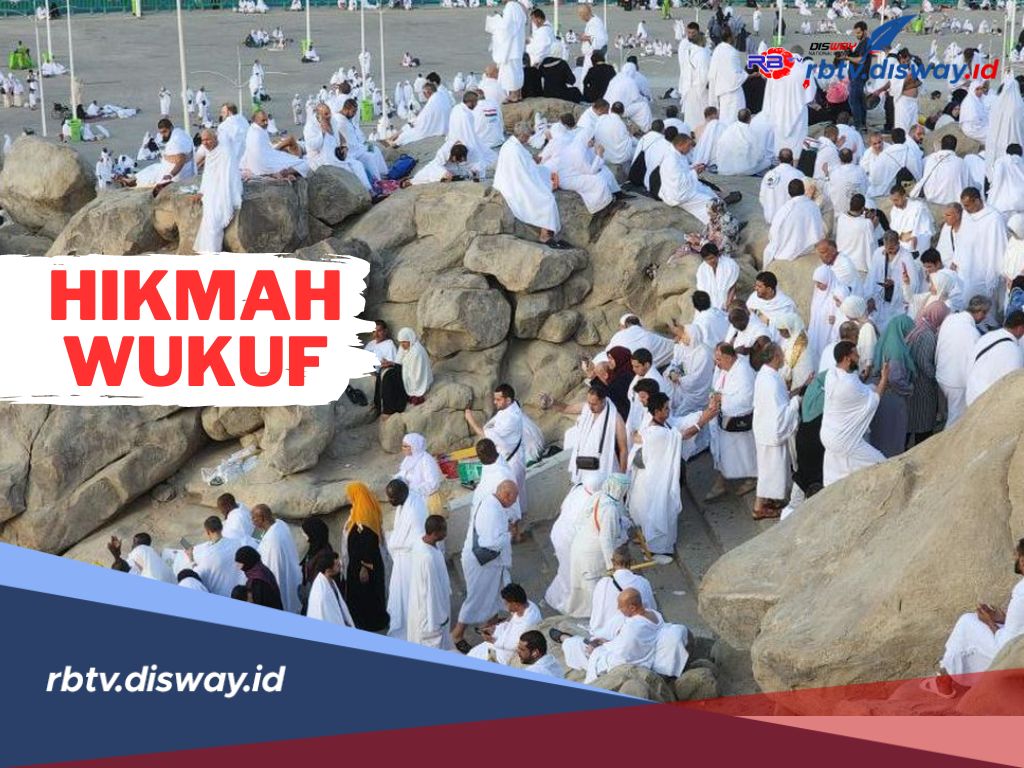 Hikmah Wukuf, Puncaknya Ibadah Haji yang Punya Makna Mendalam