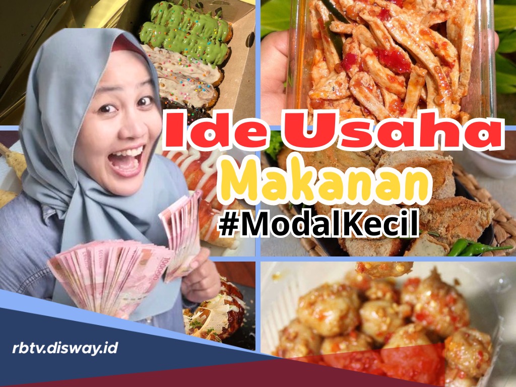 Omzetnya Luar Biasa, Ini 7 Ide Usaha Makanan Modal Kecil Untung Besar, Bisa Bikin Senyum Terus