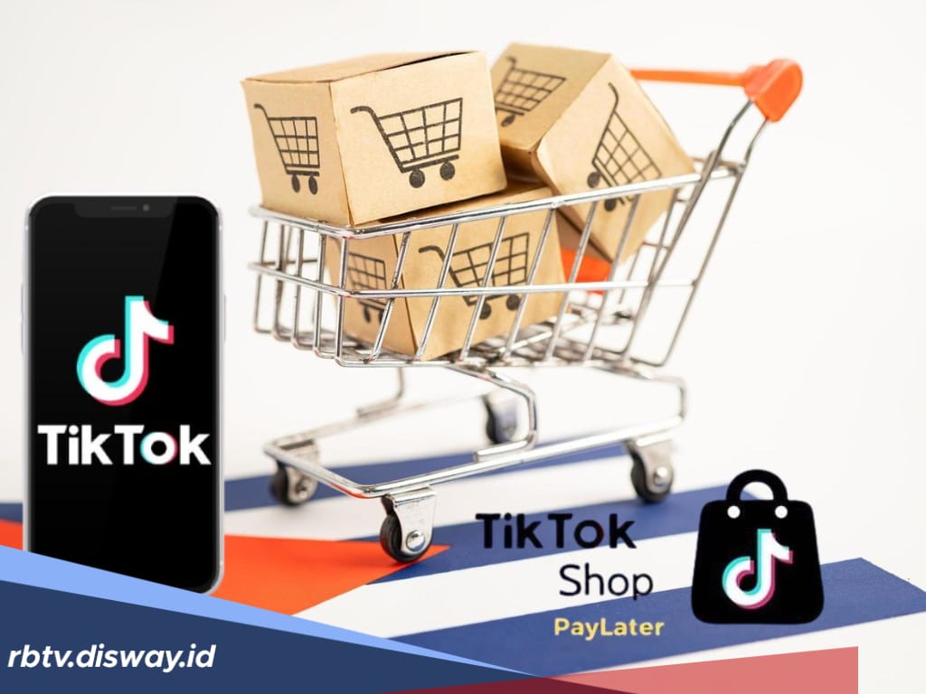 6 Langkah Cara Menggunakan Paylater TikTok, Belanja Makin Mudah dan Praktis