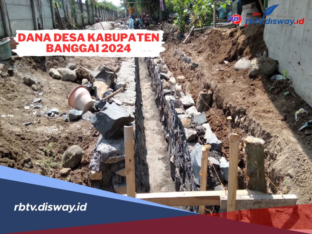 Rincian Dana Desa 2024 Kabupaten Banggai, Cek Desa Mana yang Dapat Alokasi Paling Besar
