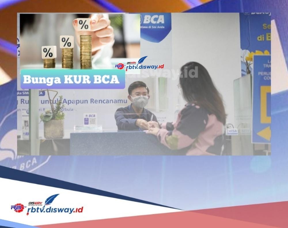 Bunga KUR BCA 2024, Ini 5 Dokumen Pengajuan Pinjaman Rp 75 Juta Cepat Cair 