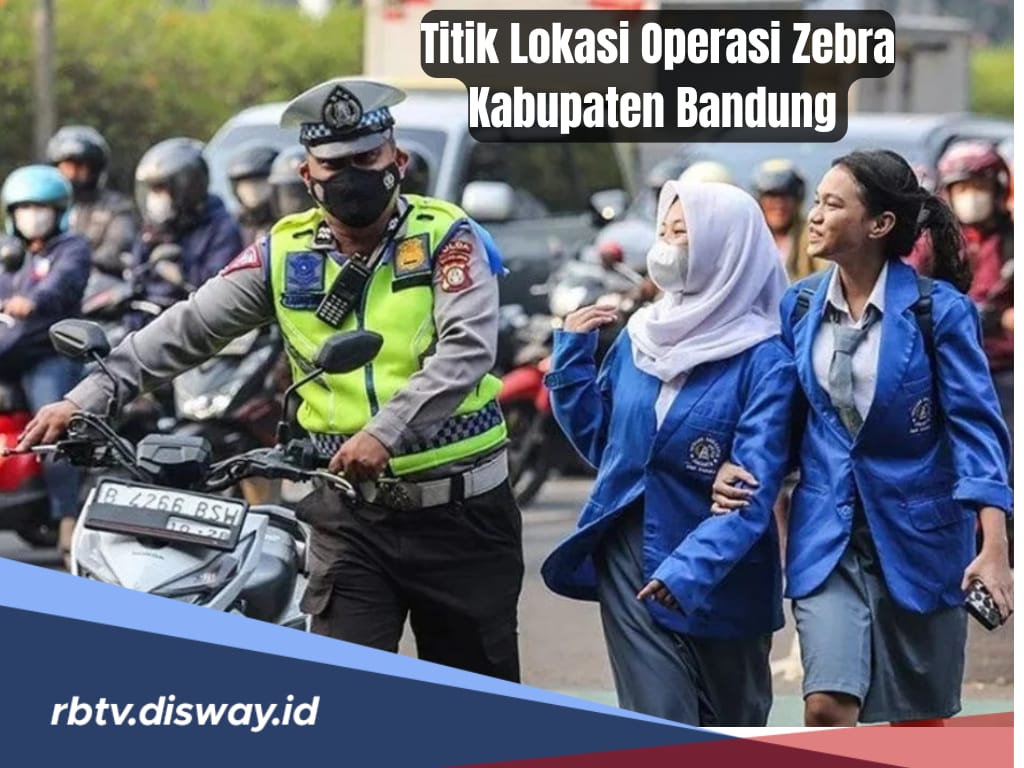 Hati-hati Kena Tilang, Ini Titik Lokasi Operasi Zebra di Kabupaten Bandung 15 Oktober 2024