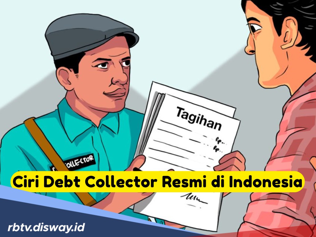 7 Ciri Debt Collector Resmi di Indonesia, Begini Cara Menghadapinya 