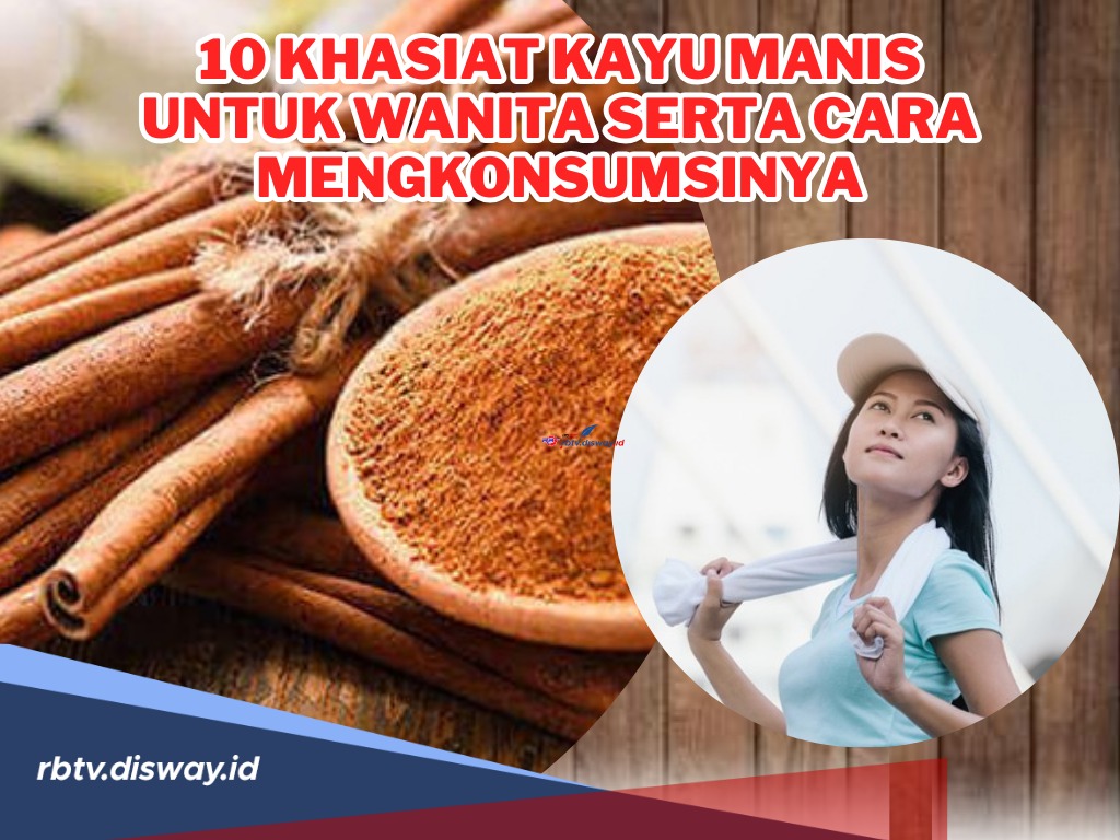 Tak Sekadar Wangi, Ini 10 Khasiat Kayu Manis untuk Wanita serta Cara Mengkonsumsinya