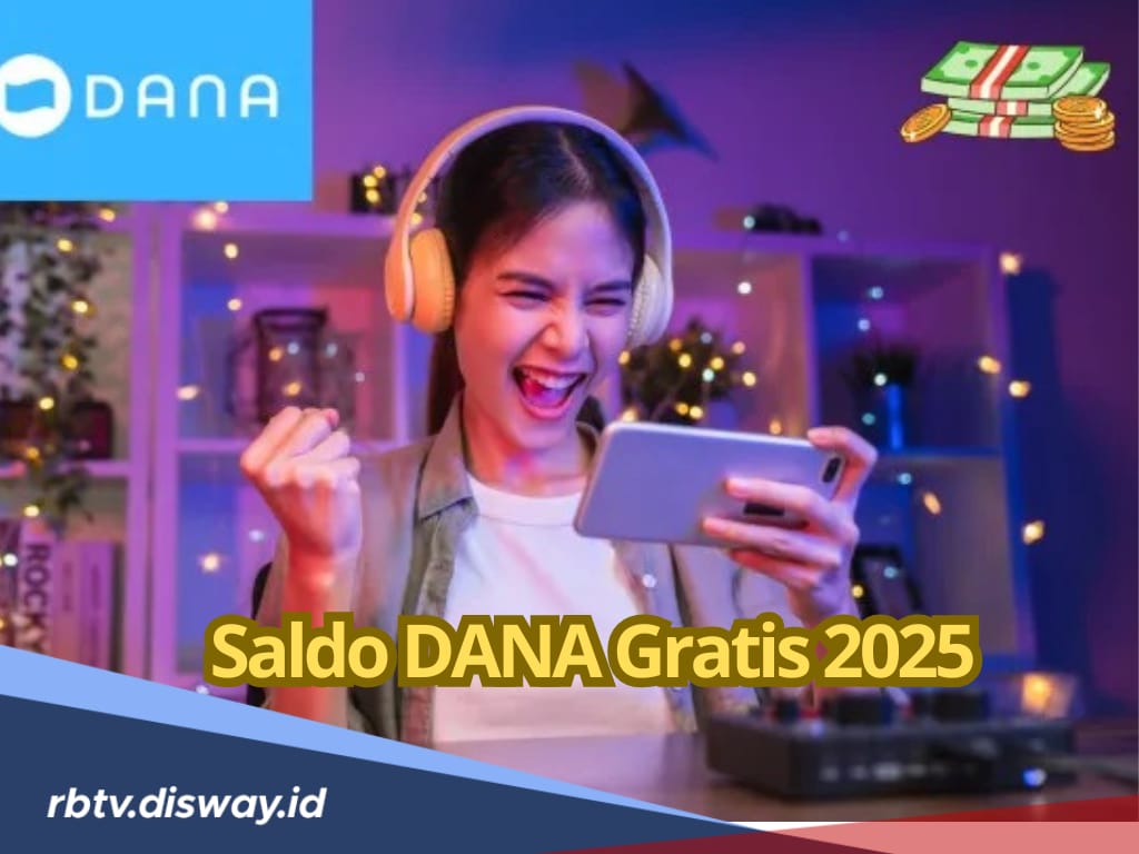 Saldo DANA Gratis 2025 Terbukti Membayar Rp 1 Jutaan Tanpa Undang Teman, Ini Aplikasinya