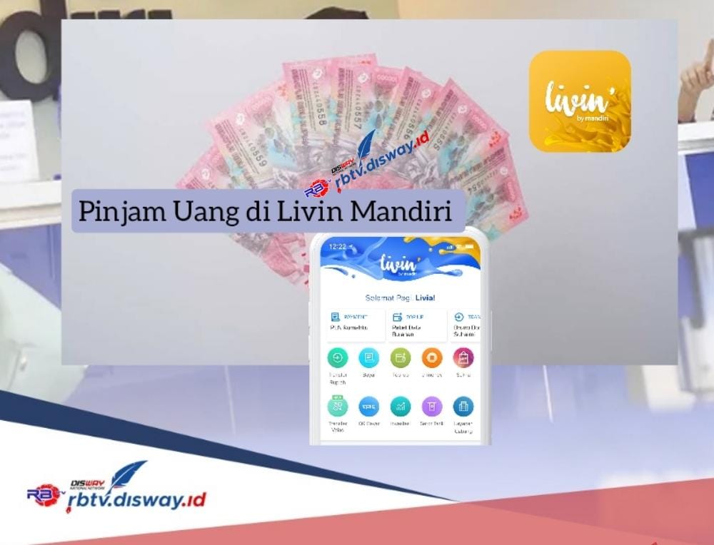 Cara Pinjam Uang Rp 10 Juta di Livin Mandiri Bisa Bayar Cicilan Sesuai Kemampuan, Lengkapi Syarat Ini