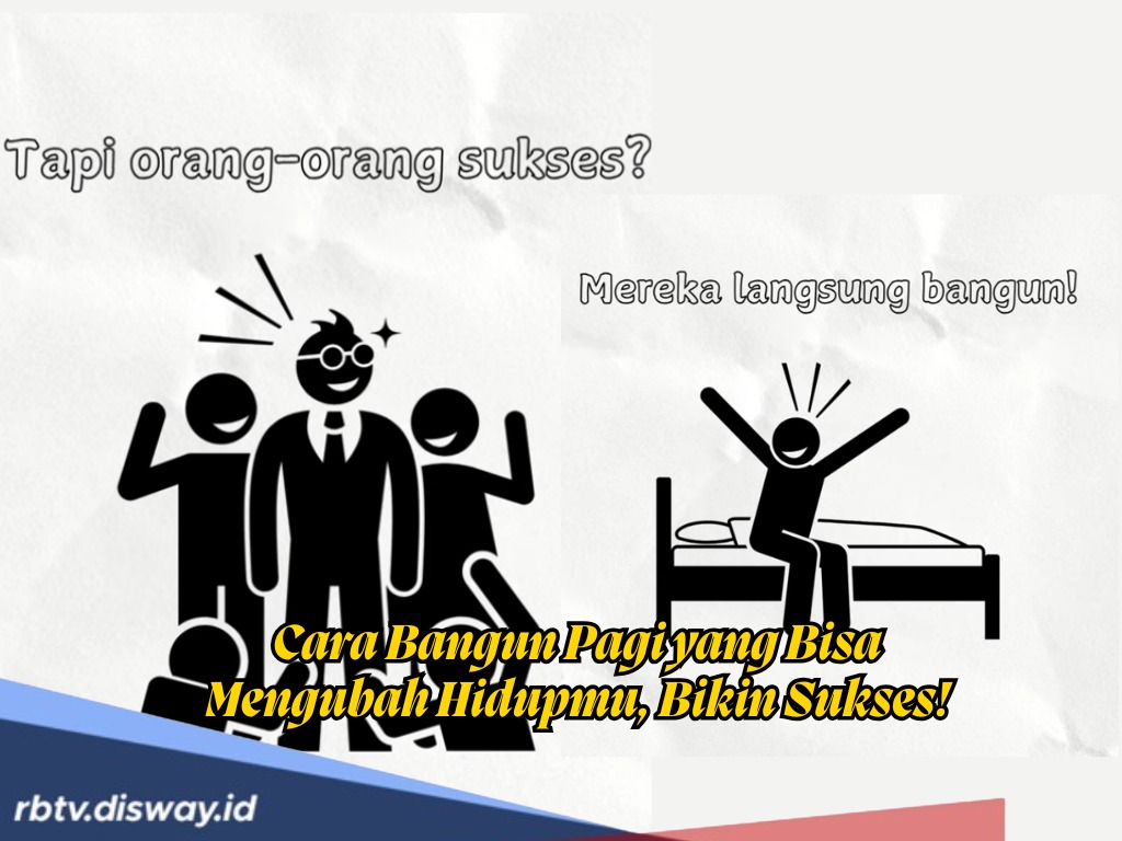 Kebiasaan Bangun Pagi yang Dapat Mengubah Hidup, Sebaiknya Ikuti Anjuran Ini