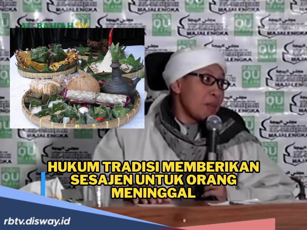 Memberikan Sesajen untuk Orang Meninggal, Apakah Boleh? Begini Penjelasan Buya Yahya