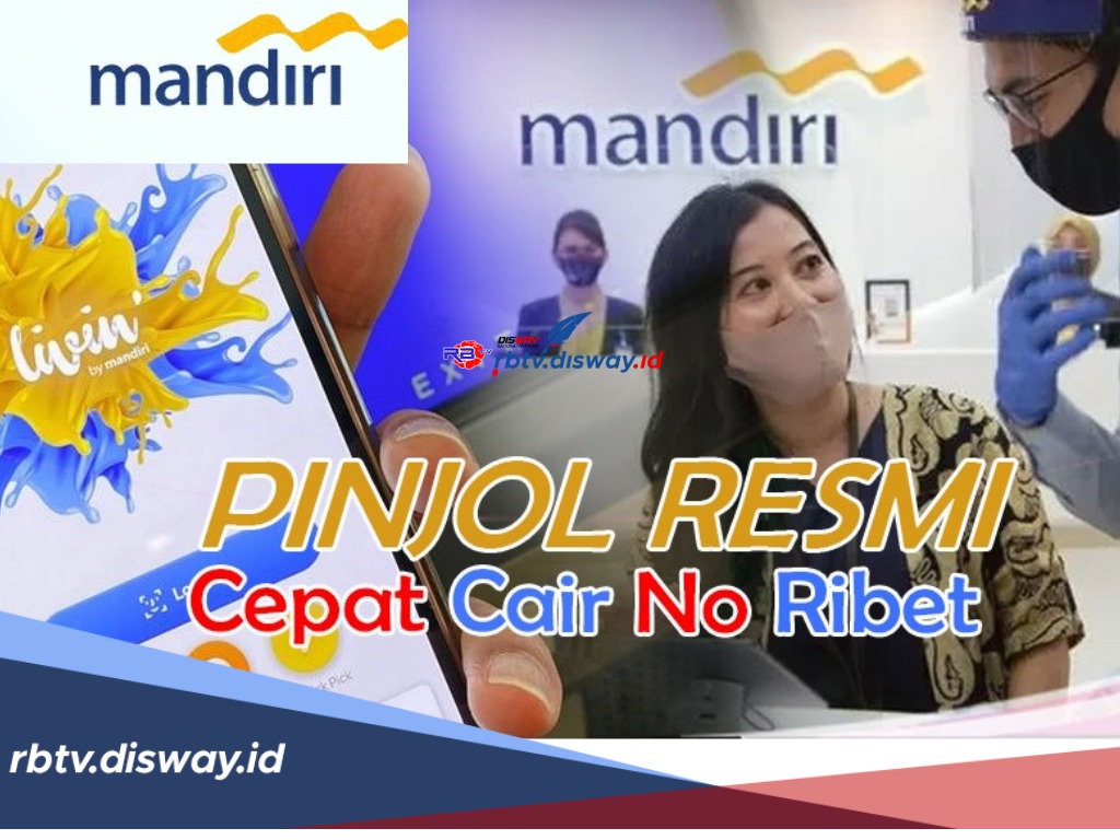 Pinjaman Online Mandiri Langsung Cair, Plafon Rp 25 Juta Tenor Sampai 60 Bulan, Ini Syaratnya