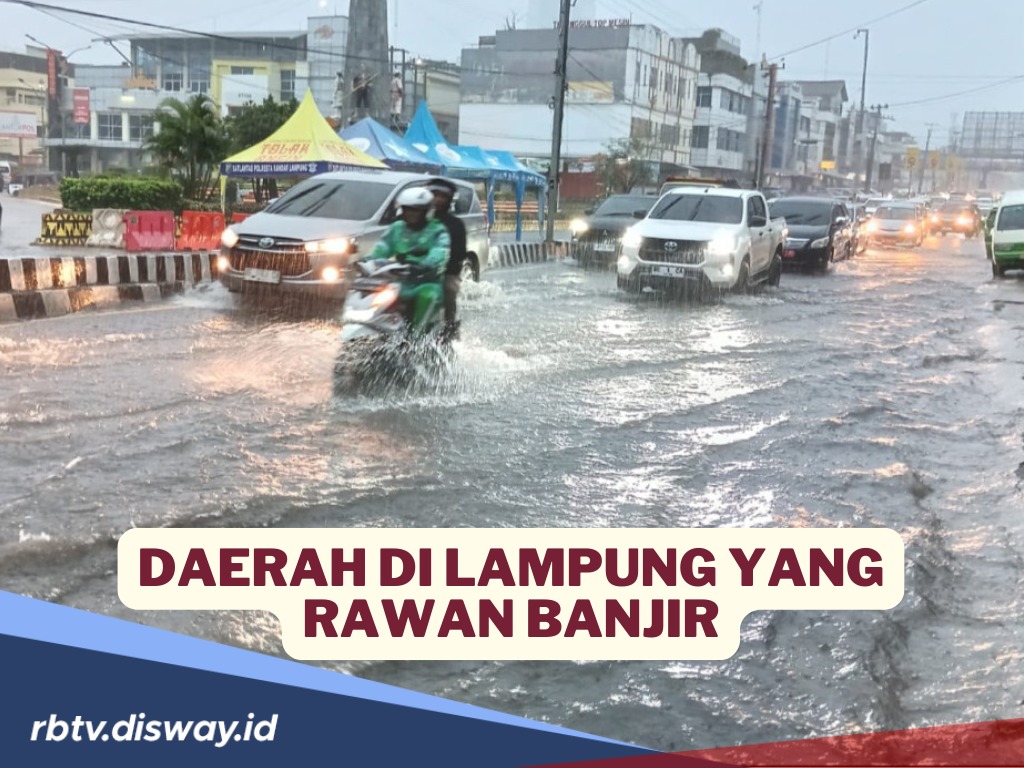 Titik dan Wilayah Langgan Banjir di Lampung saat Musim Hujan