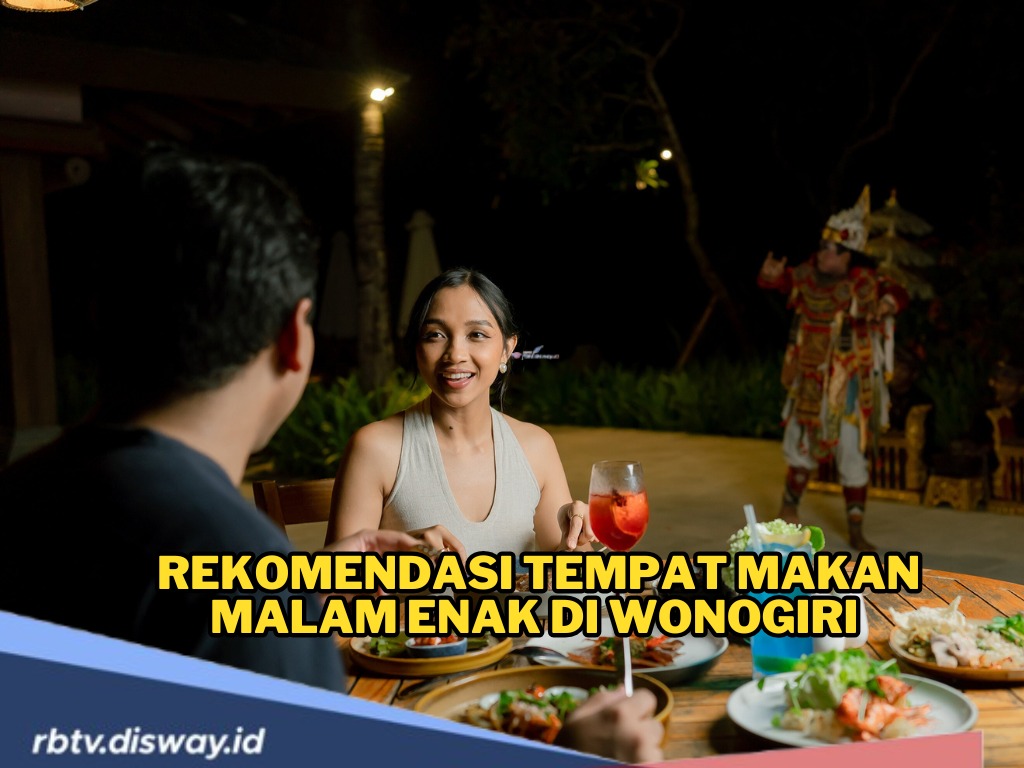 4 Rekomendasi Tempat Makan Malam Enak di Wonogiri, Suasana Nyaman dan Menu Lengkap