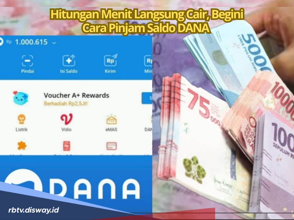 Cara Pinjam Saldo DANA, Cuma 5 langkah dan Hanya Butuh 5 Menit Langsung Cair