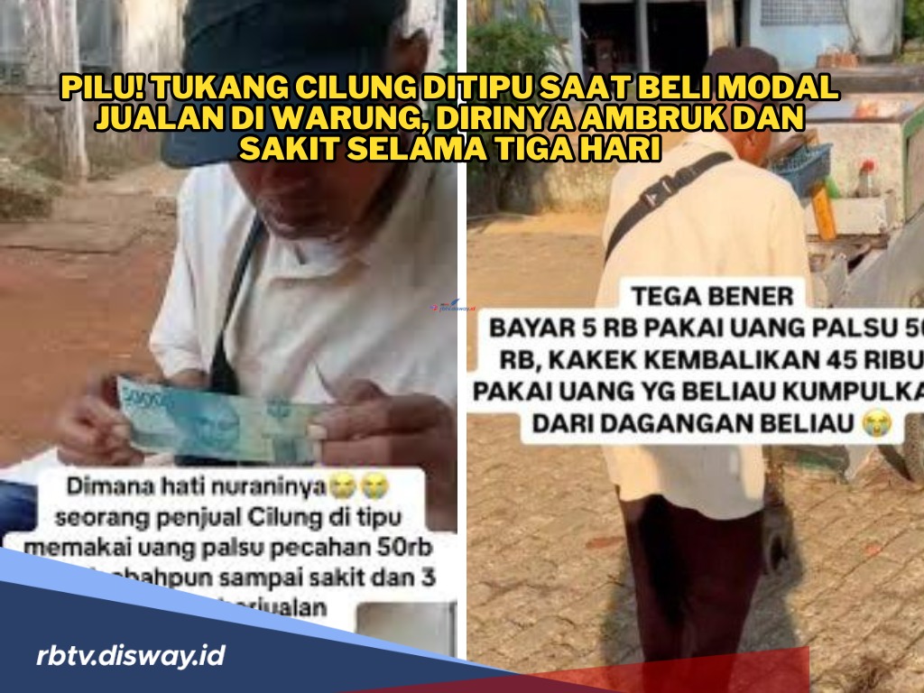 Wanita Ini Tega Tipu Tukang Cilung, Belanja Pakai Duit Palsu Hingga Abah Didin Sakit 3 Hari