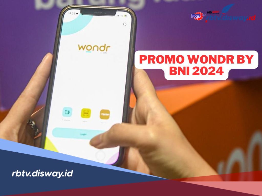 Promo Wondr by BNI Hingga November 2024, Cara Daftar dan Aktivasi Wondr by BNI untuk Nasabah