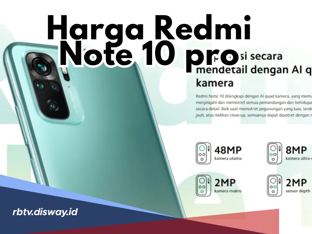 Laris di Pasaran, Ini Review Kelebihan dan Kekurangan serta Harga Redmi Note 10 Ram 4